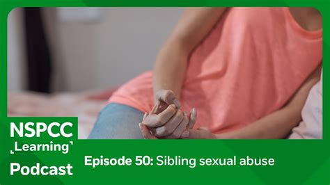 xxx brother rape sister|Podcast: sibling sexual abuse 